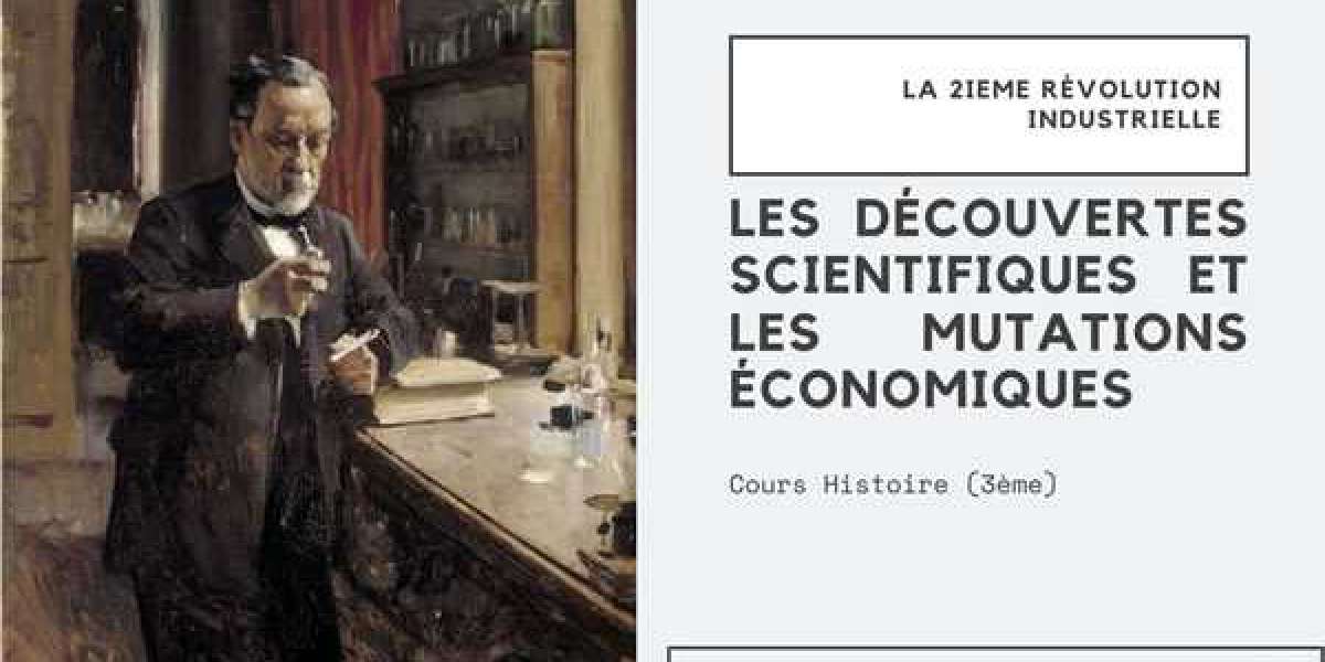 Les découvertes scientifiques et les mutations économiques - Cours Histoire (3ème) ★ Bideew