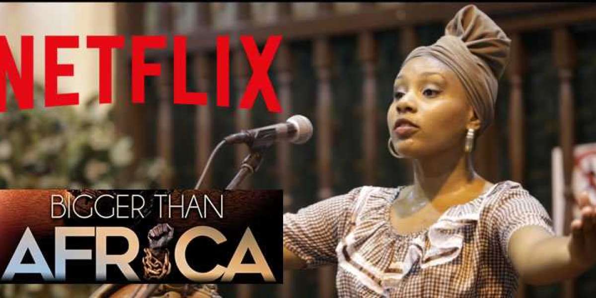 "Bigger Than Africa" sera diffusé en avant-première sur Netflix le 13 mai 2022