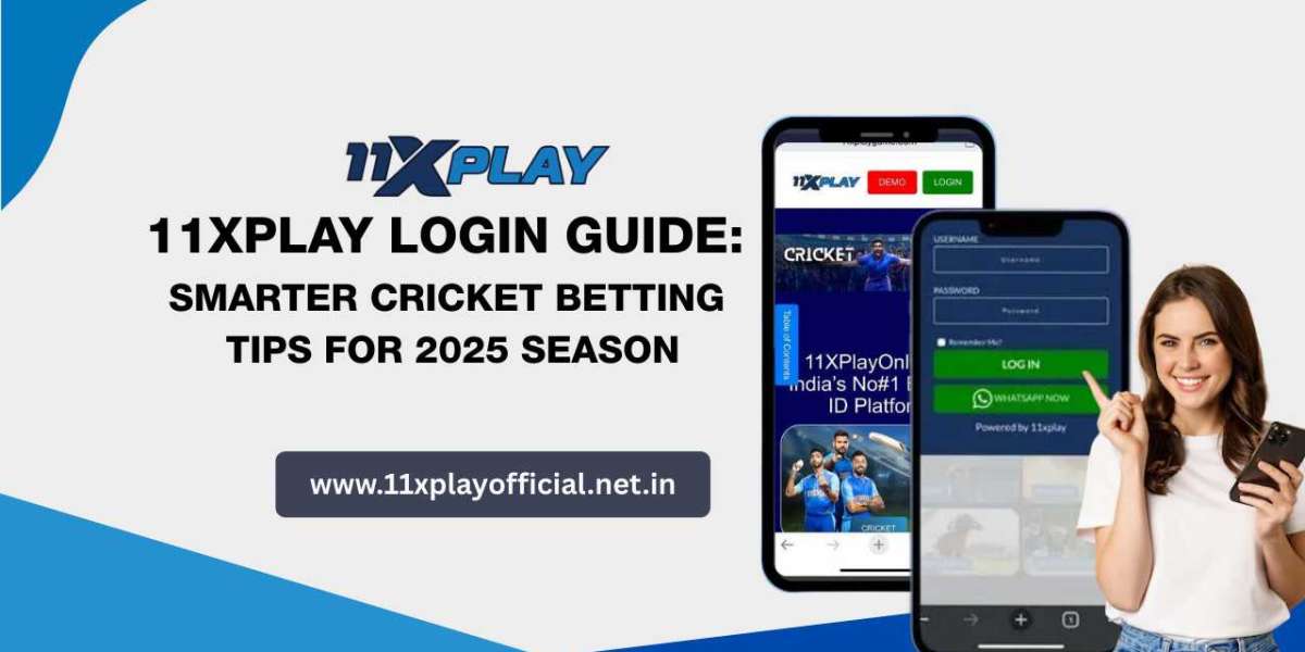 11xPlay Login Guide: Smarter Cricket Betting Tips for 2025 Season