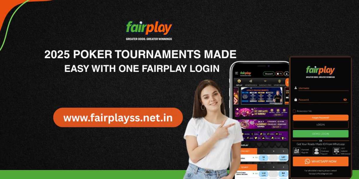 2025 Poker Tournaments Made Easy with One Fairplay Login