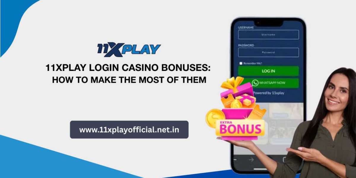 11xPlay Login Casino Bonuses: How to Make the Most of Them
