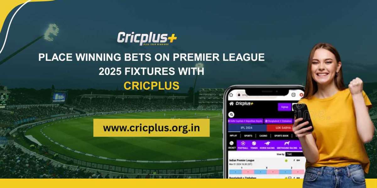 Place Winning Bets on Premier League 2025 Fixtures with Cricplus