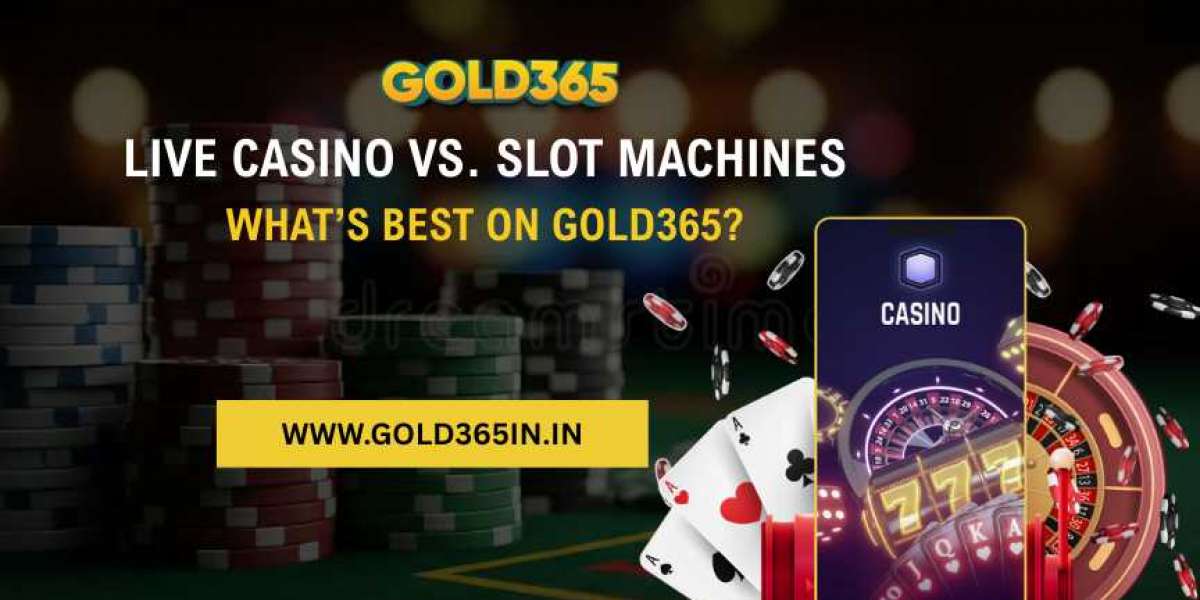 Live Casino vs. Slot Machines: What’s Best on Gold365?