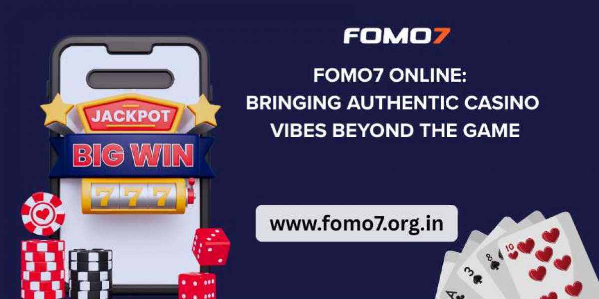 FOMO7 Online: Bringing Authentic Casino Vibes Beyond the Game