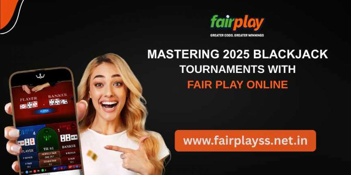 Mastering 2025 Blackjack Tournaments with Fair Play Online