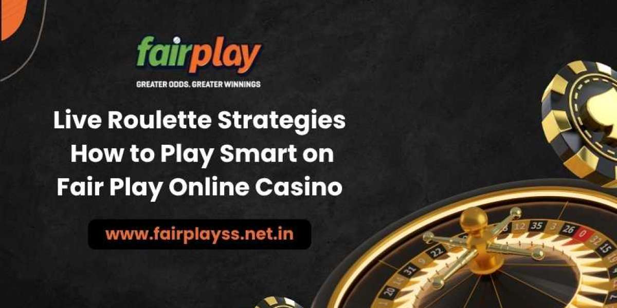 Live Roulette Strategies: How to Play Smart on Fair Play Online Casino