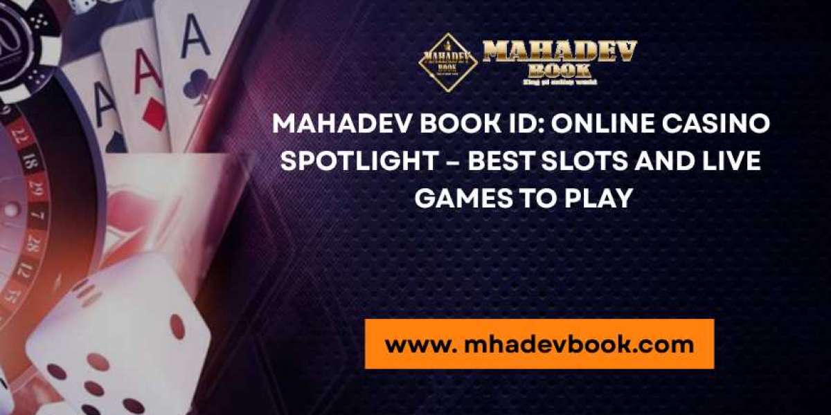 Mahadev Book ID: Online Casino Spotlight – Best Slots and Live Games to Play