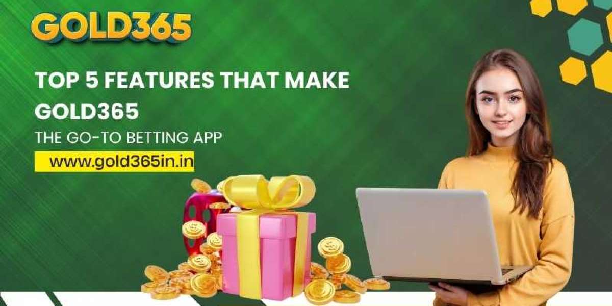 Top 5 Features That Make Gold365 the Go-To Betting App