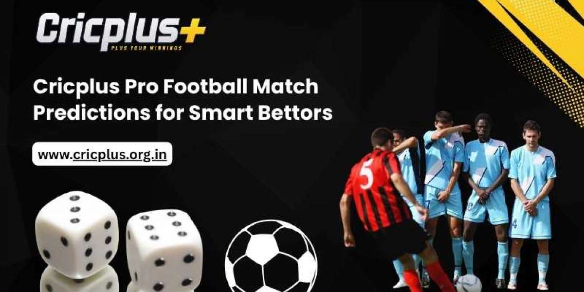 Cricplus Pro Football Match Predictions for Smart Bettors