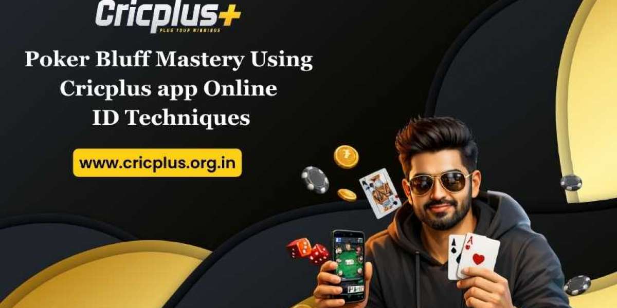 Poker Bluff Mastery Using Cricplus app Online ID Techniques