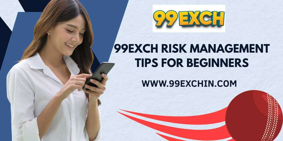 99exch Risk Management Tips for Beginners