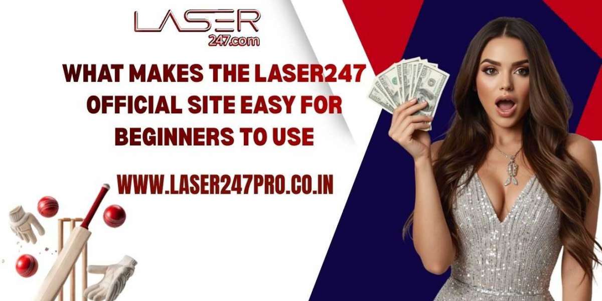 What Makes the Laser247 Official Site Easy for Beginners to Use