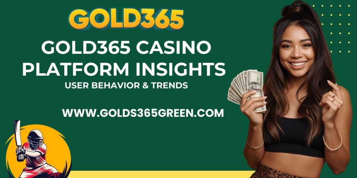 Gold365 Casino Platform Insights User Behavior & Trends