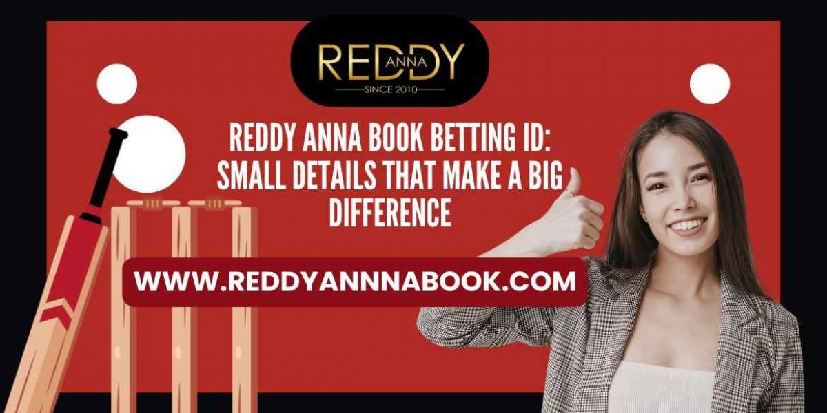 Reddy Anna Book Betting ID: Small Details That Make a Big Difference
