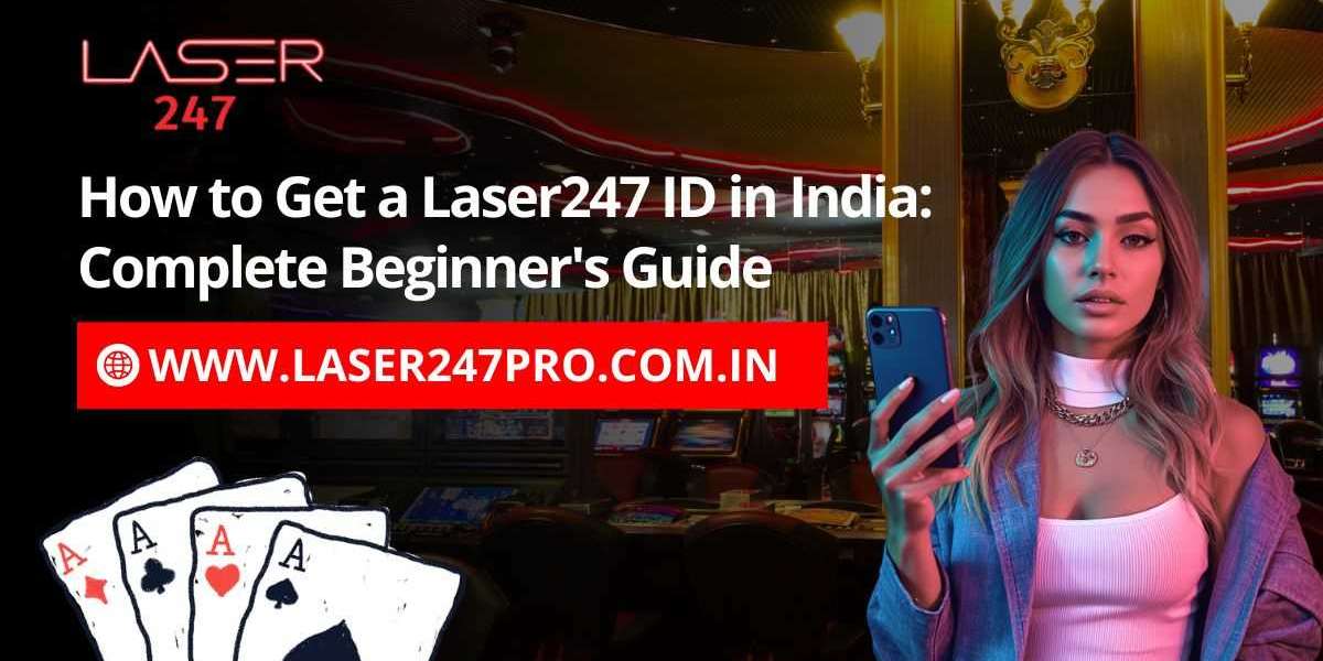 How to Get a Laser247 ID in India: Complete Beginner's Guide