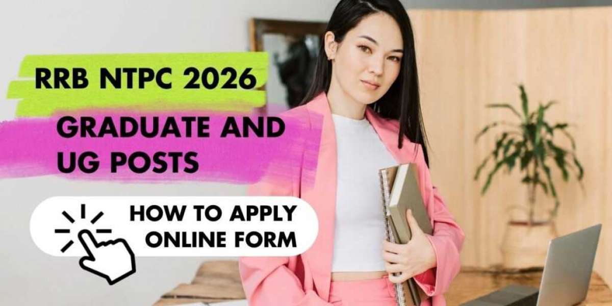 RRB NTPC Graduate & Undergraduate Form 2026